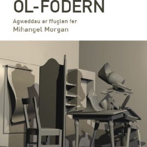 Y Dychymyg Ôl-fodern - Agweddau ar Ffuglen Fer Mihangel Morgan