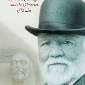 Free and Public, Andrew Carnegie and the Libraries of Wales