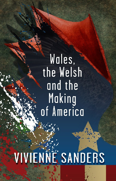 Wales, The Welsh and the Making of America
