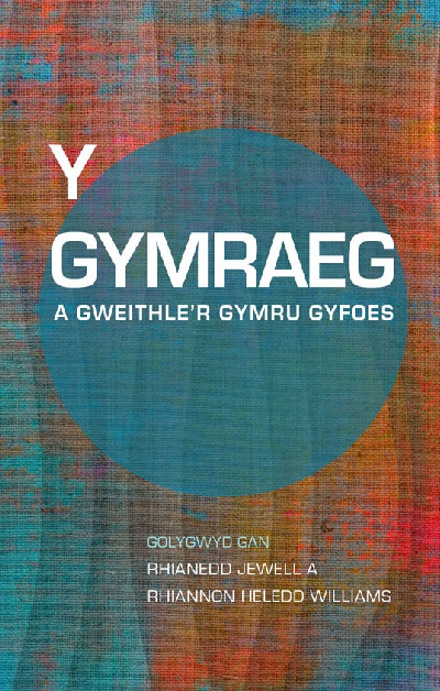 Y Gymraeg a Gweithle'r Gymru Gyfoes