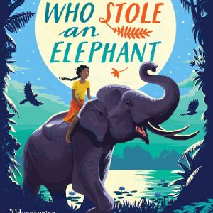 The Girl Who Stole an Elephant