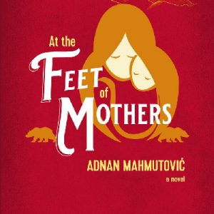 At the Feet of Mothers