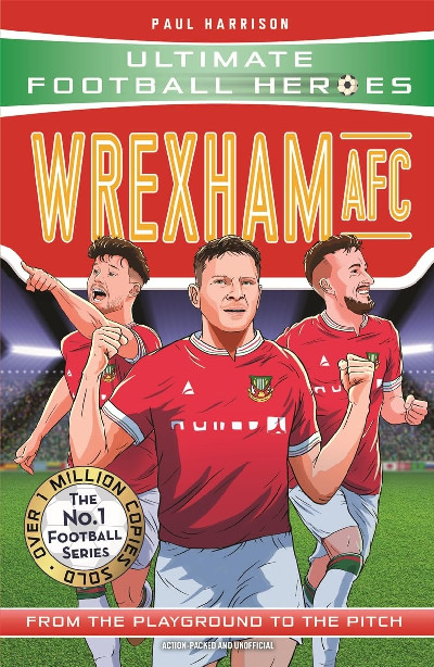 Wrexham AFC (Ultimate Football Heroes Series)