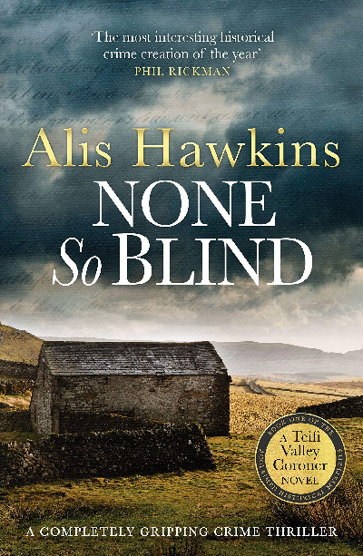 None so Blind - The Teifi Valley Coroner Series