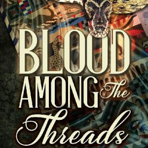 Blood Among the Threads