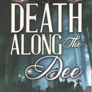 Death Along the Dee