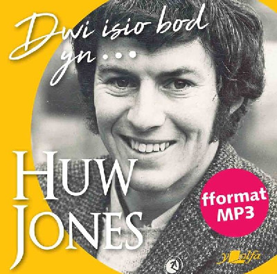 Dwi Isio Bod Yn... (CD) Hunangofiant Huw Jones