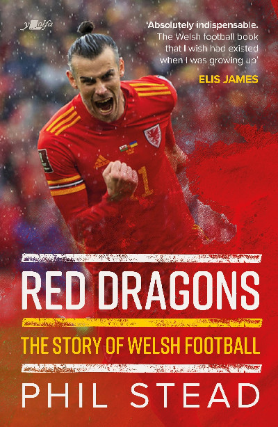 Red Dragons - The Story of Welsh Football