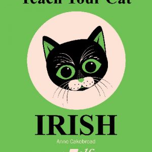 Teach Your Cat Irish