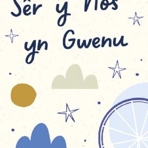 Sêr y Nos yn Gwenu