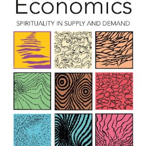 Liberation Economics - Spirituality in Supply and Demand