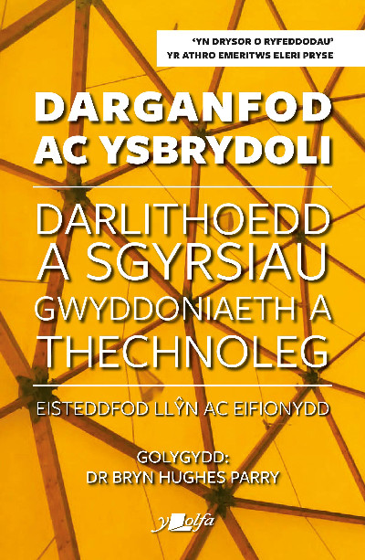 Darganfod ac Ysbrydoli - Darlithoedd a Sgyrsiau Gwyddoniaeth a Thechnoleg Eisteddfod Llŷn ac Eifiony