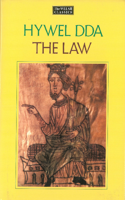 The Law of Hywel Dda - Law texts from medieval Wales, translated and edited