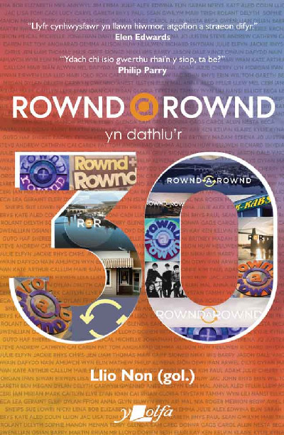 Rownd a Rownd yn Dathlu'r 30