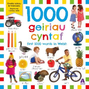 1000 Geiriau Cyntaf / First 1000 Words in Welsh