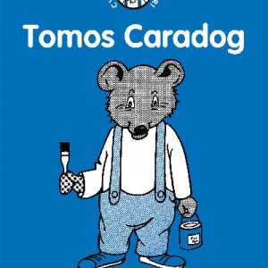 Cyfres Darllen Stori: Tomos Caradog