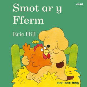 Cyfres Smot: Smot ar y Fferm