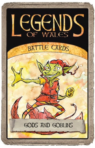 Legends of Wales Battle Cards: Gods and Goblins