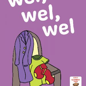 Llyfrau Hwyl Magi Ann: Wel, Wel, Wel