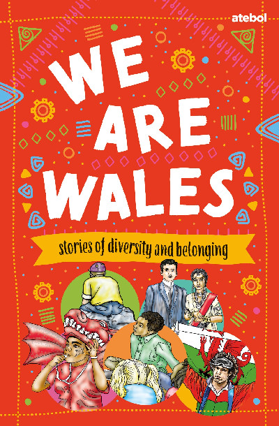 We are Wales - Stories of Diversity and Belonging