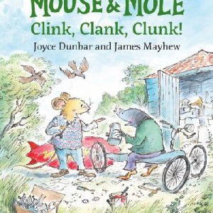 Mouse and Mole: Clink, Clank, Clunk!