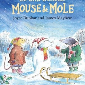 Mouse and Mole: Lo and Behold!