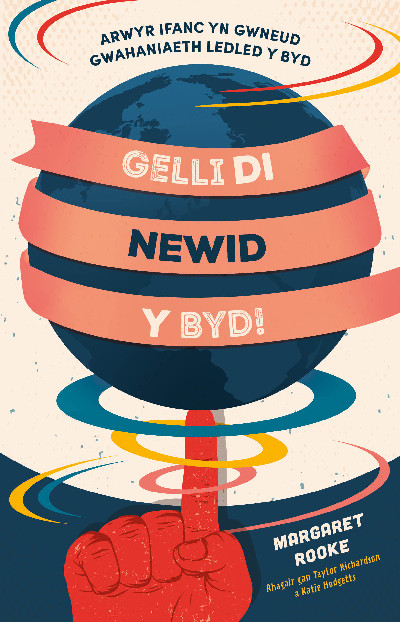 Darllen yn Well: Gelli Di Newid y Byd!
