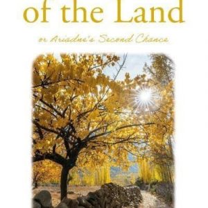 For Love of the Land or Ariadne's Second Chance