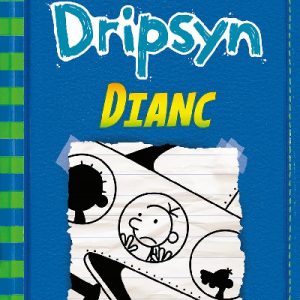 Dyddiadur Dripsyn 12: Dianc