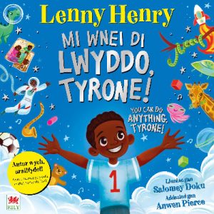 Mi Wnei Di Lwyddo, Tyrone! / You Can Do Anything, Tyrone!