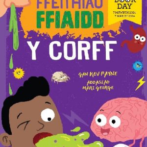 Ffeithiau Ffiaidd: Y Corff