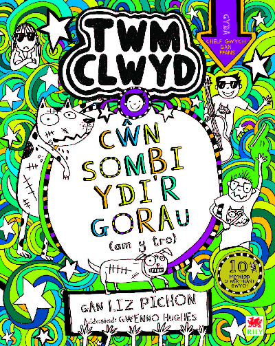 Cyfres Twm Clwyd: 10. Cŵn Sombi Ydi'r Gorau