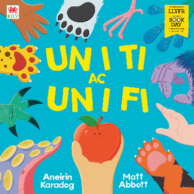 Un i Ti ac Un i Fi (Diwrnod y Llyfr 2026)