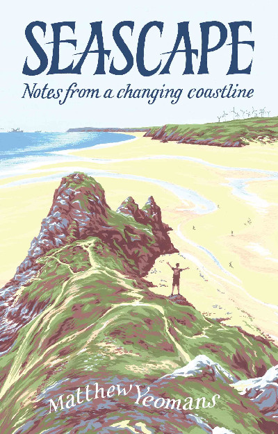 Seascape - Notes from a Changing Coastline