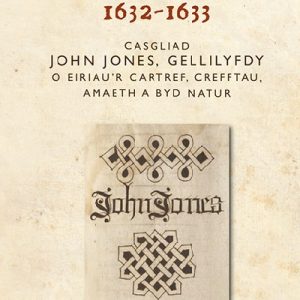 Geirfâu'r Fflyd, 1632-1633 - Casgliad John Jones, Gellilyfdy o Eiriau'r Cartref, Crefftau, Amaeth a Byd Natur