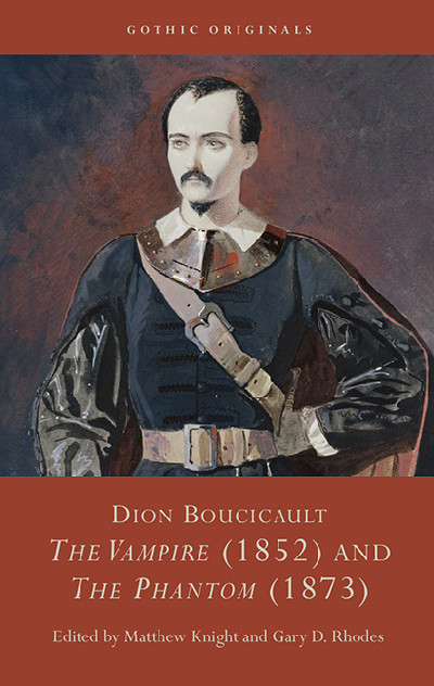 Dion Boucicault - The Vampire (1852) and the Phantom (1873)