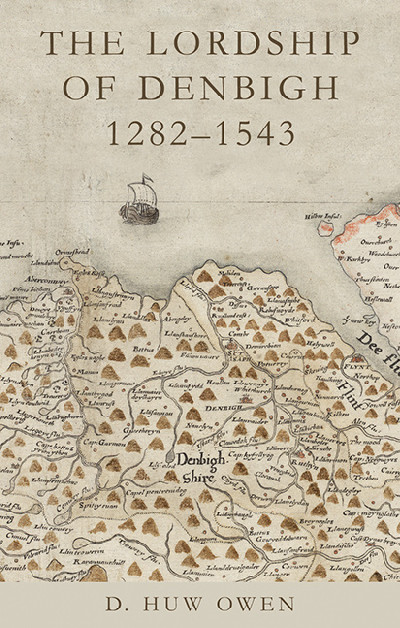 The Lordship of Denbigh 1282-1543