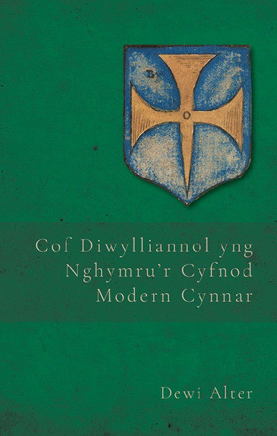 Cof Diwylliannol yng Nghymru'r Cyfnod Modern Cynnar
