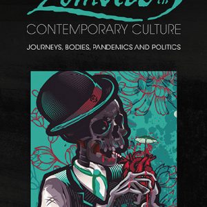 Zombies in Contemporary Culture