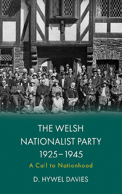 The Welsh Nationalist Party, 1925-1945