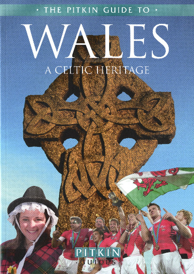 Pitkin Guides: Wales - A Celtic Heritage