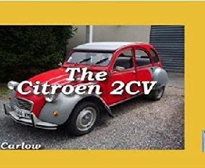 Old Technology: The Citroen 2CV