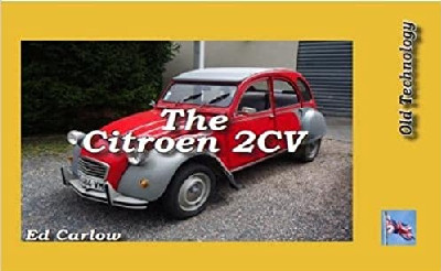 Old Technology: The Citroen 2CV