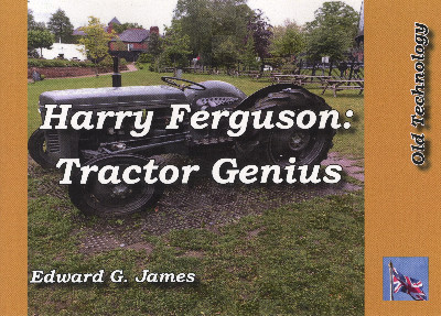 Harry Ferguson - Tractor Genius