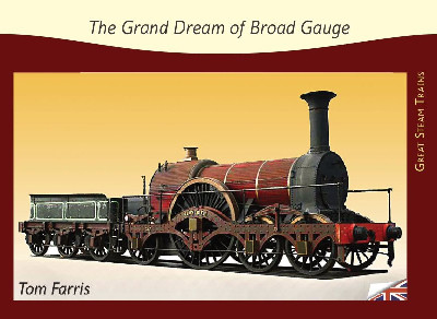 Great Steam Trains: 3. Grand Dream of Broad Gauge, The