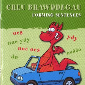 Helpwch eich Plentyn/Help Your Child: Creu Brawddegau/Forming Sentences