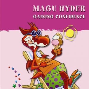 Helpwch eich Plentyn/Help Your Child: Magu Hyder/Gaining Confidence