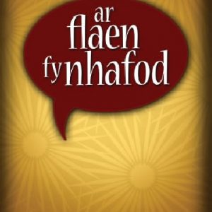 Ar Flaen fy Nhafod - Casgliad o Ymadroddion Cymraeg