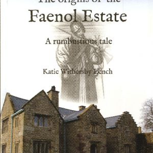 Origins of the Faenol Estate, The - A Rumbustious Tale