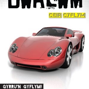 Cyfres Bwrlwm: Ceir Cyflym